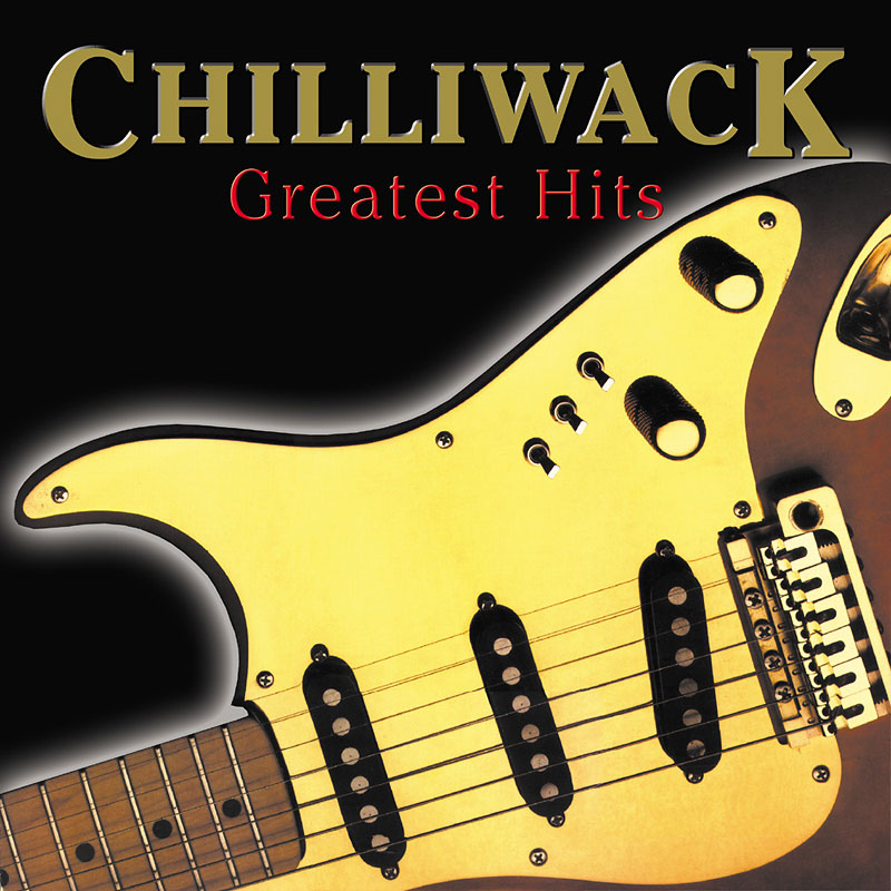Chilliwack - Greatest Hits - CD