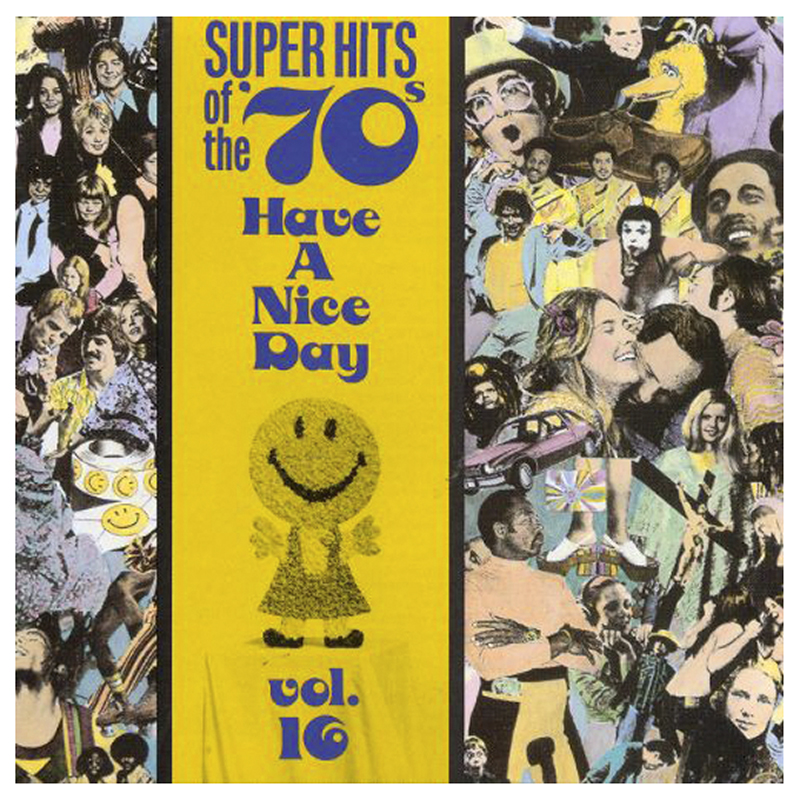 Various Artists - Super Hits of the '70s: Have A Nice Day Vol. 16 - CD