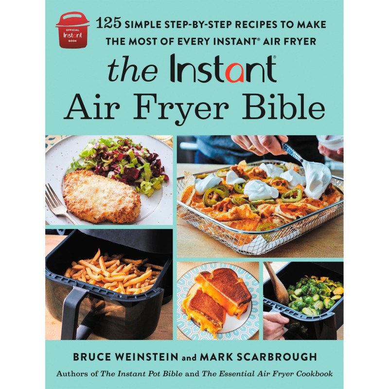 The Instant Air Fryer Bible - 125 Simple Recipes